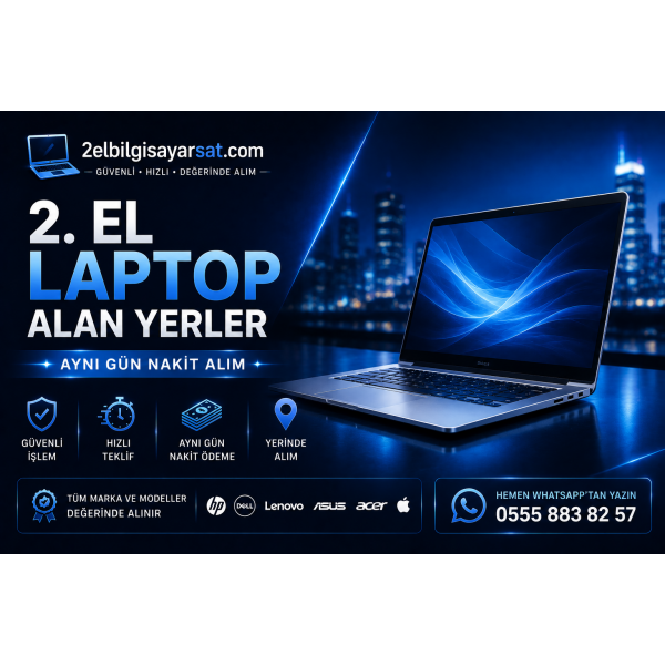 2 El Laptop Alan Yerler | Aynı Gün Nakit Alım