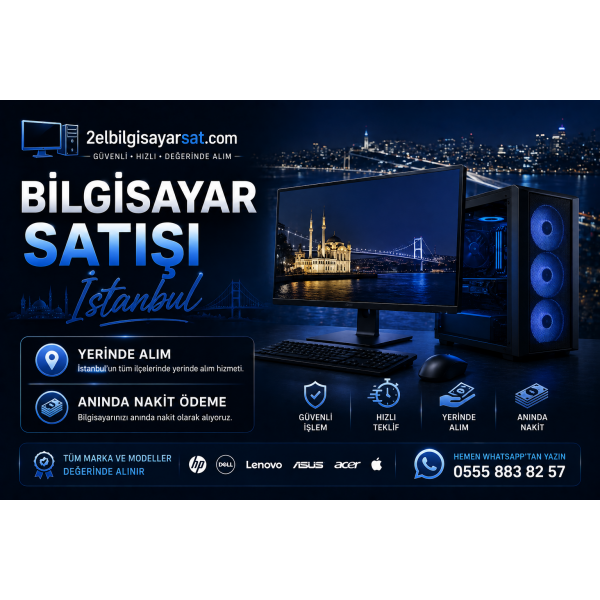 Bilgisayar Satışı – İstanbul Yerinde Alım & Anında Nakit Ödeme