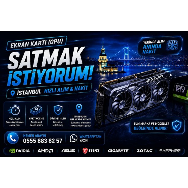 Ekran Kartı (GPU) Satmak İstiyorum – İstanbul Hızlı Alım & Nakit
