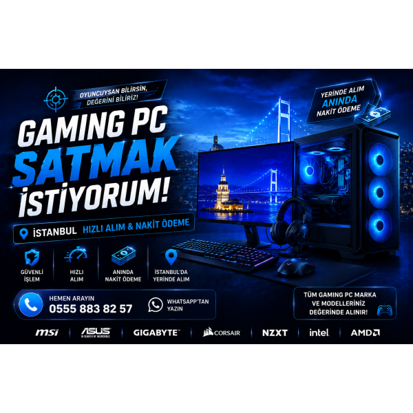 Gaming PC Satmak İstiyorum – İstanbul Hızlı Alım & Nakit Ödeme