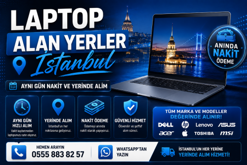 Laptop Alan Yerler İstanbul | Aynı Gün Nakit