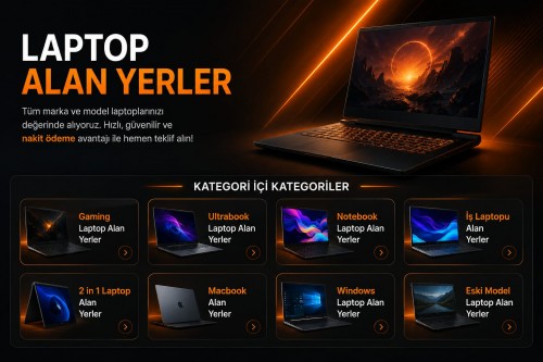 Laptop Yerinde Alım İstanbul | Adresten Nakit Satış
