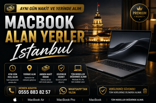 Macbook Alan Yerler İstanbul | Aynı Gün Nakit ve Yerinde Alım